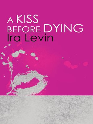 A Kiss Before Dying - ebook